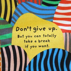 New – BLUE Q 21” x 28” 100% Cotton Dish Towel “Don’t Give Up”